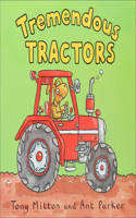 Tremendous Tractors: (Amazing Machines)