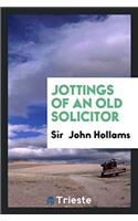 Jottings of an old solicitor