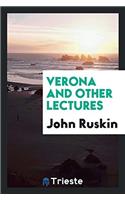 Verona and Other Lectures