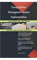 Transportation Management System Implementation A Complete Guide - 2019 Edition