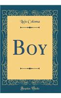Boy (Classic Reprint)