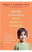 Freeing Your Child from Negative Thinking