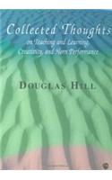 Collected Thoughts on Teaching and Learning, Creativity and Horn Performance: Hardcover Book