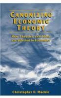 Canonizing Economic Theory