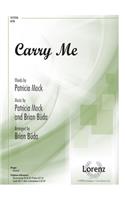 Carry Me