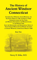 The History of Ancient Windsor, Connecticut, VOLUME 2 ONLY