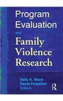 Program Evaluation and Family Violence Research