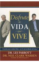 Disfrute la Vida Que Vive