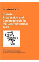 Disease Progression and Carcinogenesis in the Gastrointestinal Tract