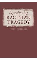 Questioning Racinian Tragedy
