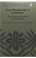 From Stanislavsky to Gorbachev