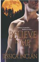 Believe in Me