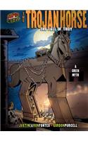 The Trojan Horse: The Fall of Troy [a Greek Myth]