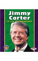 Jimmy Carter: A Life of Friendship(Pull Ahead Books (Hardcover))