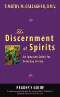 Discernment of Spirits: A Reader's Guide: An Ignatian Guide for Everyday Living