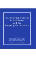 Professional Burnout in Medicine and the Helping Professions