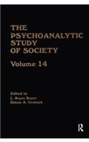 Psychoanalytic Study of Society, V. 14