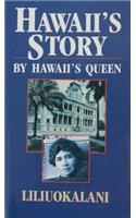 Hawaii's Story by Hawaii's Queen