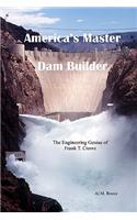 America's Master Dam Builder