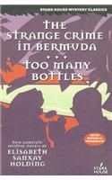 Strange Crime in Bermuda / Too Many Bottles