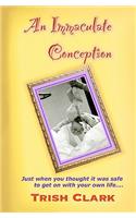 An Immaculate Conception