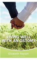 Living Well With an Ostomy
