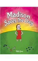 Madison Saves the Day