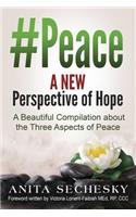 #Peace - A New Perspective of Hope