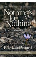 Nothing's for Nothing