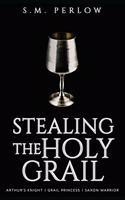 Stealing the Holy Grail