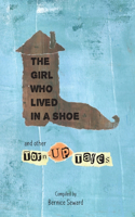 The Girl Who Lived in a Shoe and other Torn-Up Tales