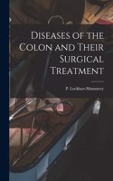 Diseases of the Colon and Their Surgical Treatment