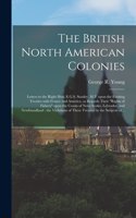 British North American Colonies [microform]