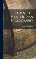 Elements of South-Indian Palæography