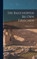 Rauchopfer bei den Griechen