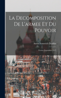 La decomposition de l'armee et du pouvoir