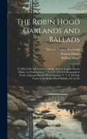 Robin Hood Garlands and Ballads