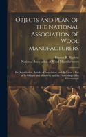 Objects and Plan of the National Association of Wool Manufacturers