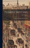 Pioneer Sketches