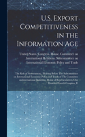U.S. Export Competitiveness in the Information Age: The Role of Government: Hearing Before The Subcommittee on International Economic Policy and Trade of The Committee on International Relations, Hous
