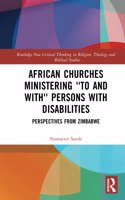 African Churches Ministering 'to and with' Persons with Disabilities