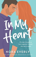 In My Heart: (1 The Sweetbriar Mountain)