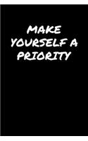 Make Yourself A Priority