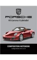 Porsche 911 Carrera S Cabriolet Composition Notebook College Ruled / 8.5 x 11 in