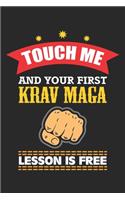 Touch me and your first Krav Maga lesson is free