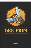 Bee Mom Notebook