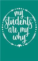 My Students Are My Why