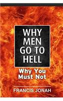 Why Men Go To Hell