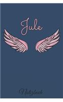 Jule Notizbuch: Personalisiertes Engel Tage-/ Notizbuch mit dem Vornamen Jule und ganzen 100 linierten Seiten im 6x9 Zoll Format (ca.DIN A5). Optimal als Schreibhef