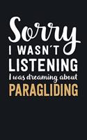 I was Dreaming about Paragliding: Blank Lined Notebook 6 x 9 Inch 100 Pages